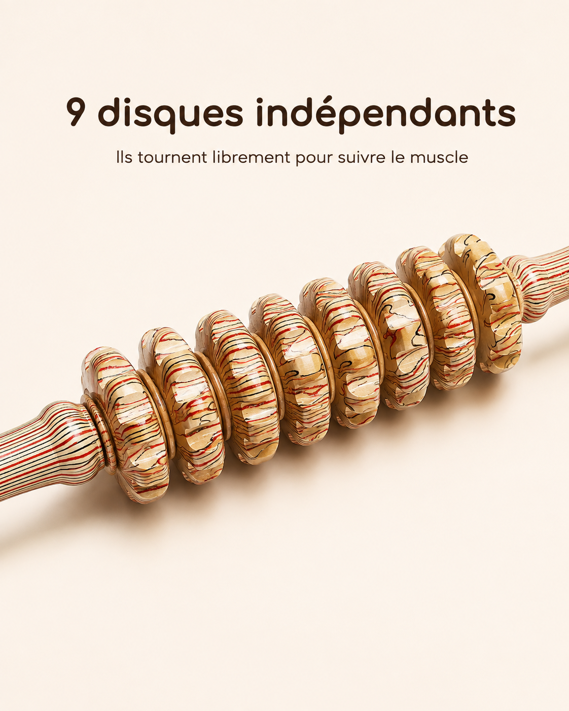 Les 9 disques indépendants du bâton de massage, en bois veiné